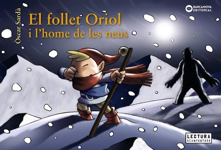 El follet Oriol i l'home de les neus | Sardà, Òscar | Llibreria La Figaflor - Abrera