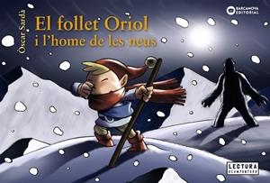 El follet Oriol i l'home de les neus | Sardà, Òscar | Llibreria La Figaflor - Abrera
