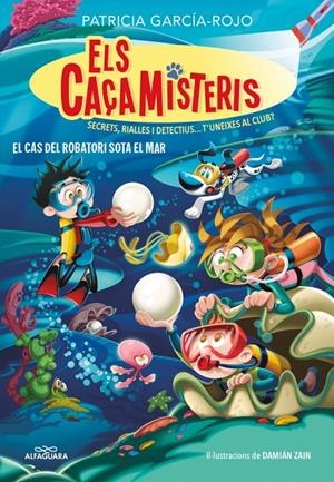 Els caçamisteris 8 - Els Caçamisteris 8. El cas del robatori sota el mar | Patricia García-Rojo | Llibreria La Figaflor - Abrera