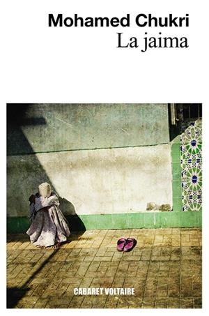 La jaima | Chukri, Mohamed | Llibreria La Figaflor - Abrera