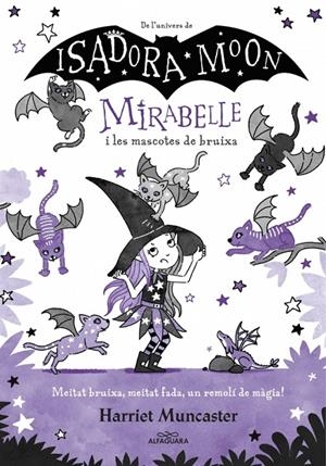 Mirabelle 5 - Mirabelle i les mascotes de bruixa | Harriet Muncaster | Llibreria La Figaflor - Abrera