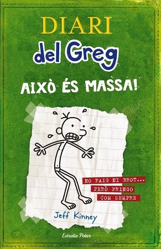 Diari del Greg 3. Això és massa! | Kinney, Jeff | Llibreria La Figaflor - Abrera