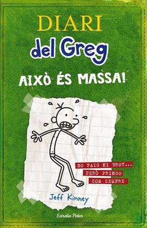 Diari del Greg 3. Això és massa! | Kinney, Jeff | Llibreria La Figaflor - Abrera