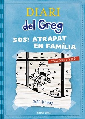 Diari del Greg 6. SOS Atrapat en família! | Kinney, Jeff | Llibreria La Figaflor - Abrera