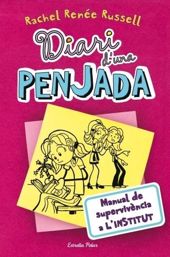 Diari d'una penjada 1. Manual de supervivència a l´institut | Russell, Rachel Renée | Llibreria La Figaflor - Abrera