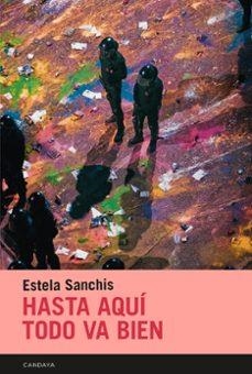 Hasta aquí todo va bien | Sanchis, Estela | Llibreria La Figaflor - Abrera