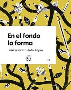 En el fondo la forma | Izagirre Olaizola, Ander / Guerriero, Leila | Llibreria La Figaflor - Abrera