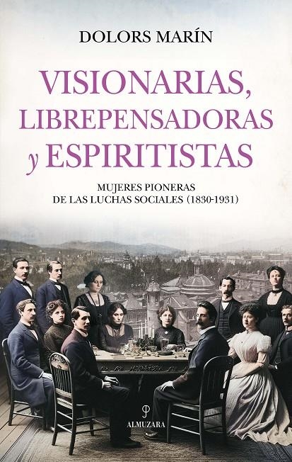 Visionarias, librepensadoras y espiritistas | Dolors Marin | Llibreria La Figaflor - Abrera