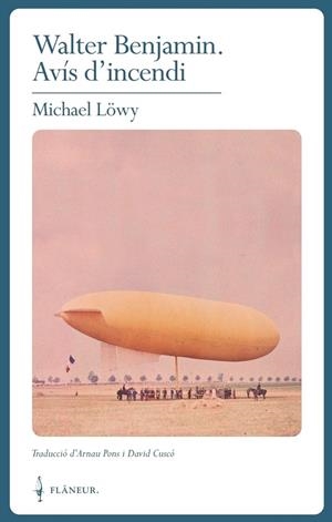 Walter Benjamin. Avís d'incendi | Michael Löwy | Llibreria La Figaflor - Abrera