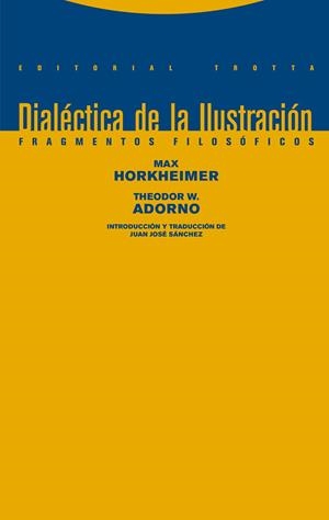 Dialéctica de la Ilustración | Horkheimer, Max / Adorno, Theodor W. | Llibreria La Figaflor - Abrera