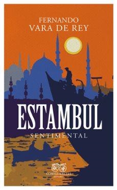 Estambul sentimental | Vara de Rey, Fernando | Llibreria La Figaflor - Abrera