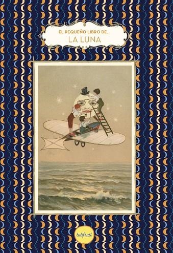 El pequeño libro de la Luna | Bulard-Cordeau, Brigitte | Llibreria La Figaflor - Abrera