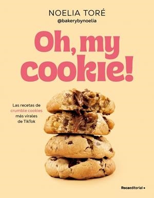 Oh, my cookie! | Toré (@bakerybynoelia), Noelia | Llibreria La Figaflor - Abrera