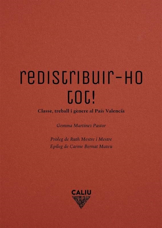 REDISTRIBUIR-HO TOT! | GEMMA MARTINEZ PASTOR, | Llibreria La Figaflor - Abrera