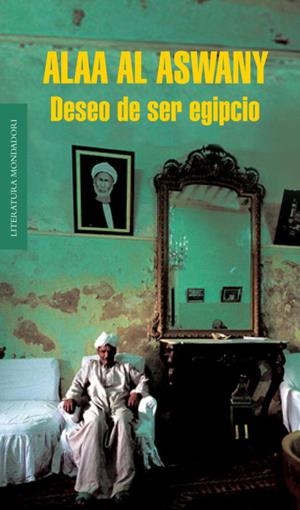 Deseo de ser egipcio | al-Aswany, Alaa | Llibreria La Figaflor - Abrera