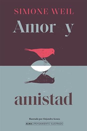 Amor y amistad | Weil, Simone | Llibreria La Figaflor - Abrera