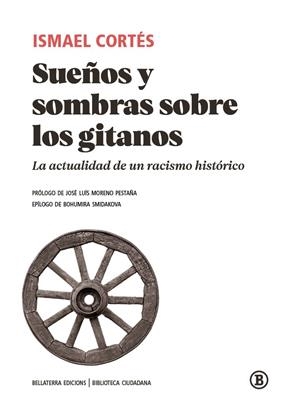 SUEÑOS Y SOMBRAS SOBRE LOS GITANOS | Cortes, Ismael | Llibreria La Figaflor - Abrera