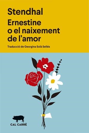 Ernestine o el naixement de l'amor | , Stendhal | Llibreria La Figaflor - Abrera