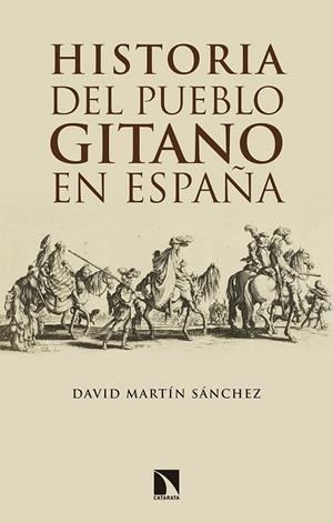 Historia del pueblo gitano en España | Martín Sánchez, David | Llibreria La Figaflor - Abrera