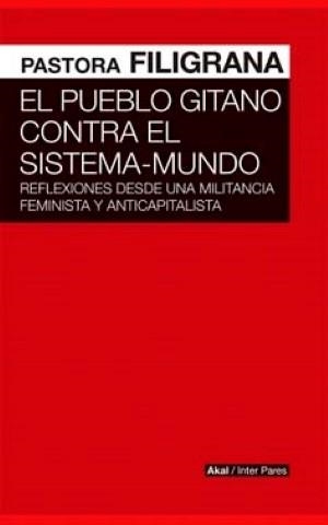 PUEBLO GITANO CONTRA EL SISTEMA-MUNDO | 9786078683185