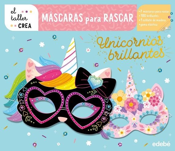 MÁSCARAS PARA RASCAR. UNICORNIOS BRILLANTES | , AA.VV | Llibreria La Figaflor - Abrera