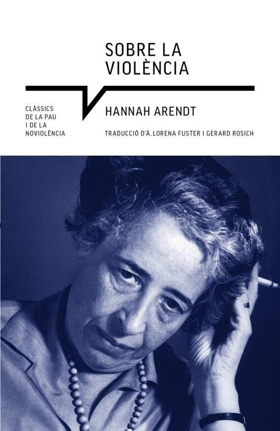 Sobre la violència | Arendt, Hannah | Llibreria La Figaflor - Abrera