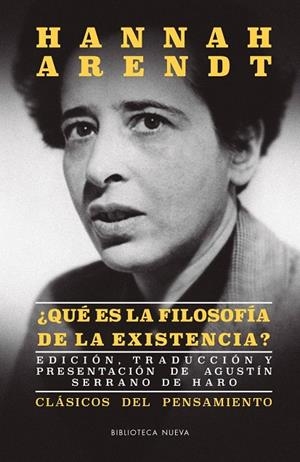 ¿Qué es la filosofía de la existencia? | Arendt, Hannah / Serrano de Haro, Agustín | Llibreria La Figaflor - Abrera