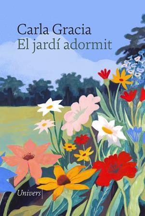 El jardí adormit | Gracia Mercadé, Carla | Llibreria La Figaflor - Abrera
