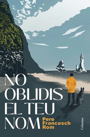 No oblidis el teu nom | Francesch Rom, Pere | Llibreria La Figaflor - Abrera