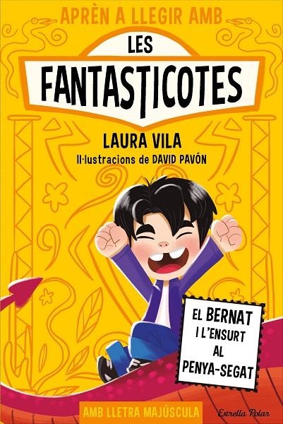 Aprèn a llegir amb les Fantasticotes 14. El Bernat i l'ensurt al penya-segat | , Laura Vila | Llibreria La Figaflor - Abrera