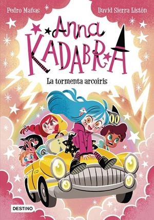 Anna Kadabra 17. La tormenta arcoíris | Pedro Mañas, Pedro Mañas / Sierra Liston, David | Llibreria La Figaflor - Abrera