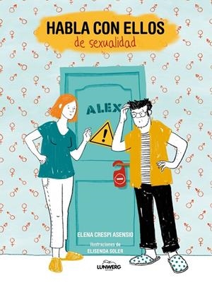 Habla con ellos de sexualidad | Crespi Asensio, Elena / Soler, Elisenda | Llibreria La Figaflor - Abrera