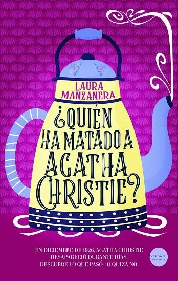 ¿Quién ha matado a Agatha Christie? | Manzanera, Laura | Llibreria La Figaflor - Abrera