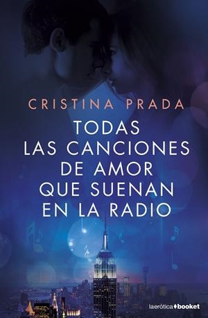 Todas las canciones de amor que suenan en la radio | Prada, Cristina | Llibreria La Figaflor - Abrera