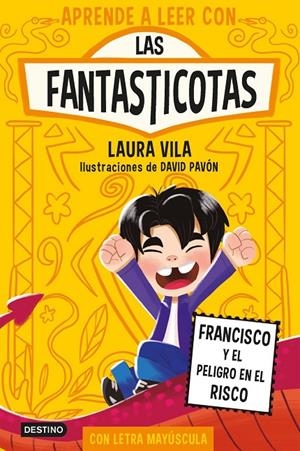 Aprende a leer con Las Fantasticotas 14. Francisco y el peligro en el risco | , Laura Vila | Llibreria La Figaflor - Abrera
