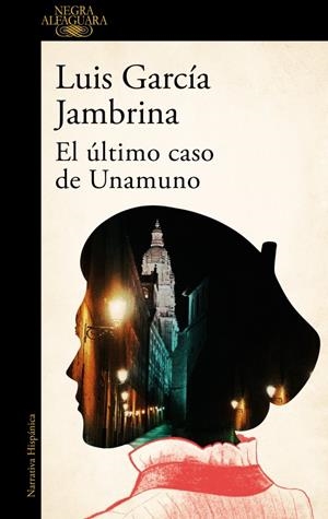 El último caso de Unamuno | García Jambrina, Luis | Llibreria La Figaflor - Abrera