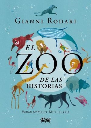 El zoo de las historias | Rodari, Gianni | Llibreria La Figaflor - Abrera
