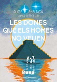 Les dones que els homes no veuen i altres relats | Alice, Sheldon | Llibreria La Figaflor - Abrera