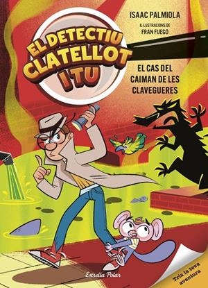 Detectiu Clatellot i tu 5. El cas del caiman de les clavegueres | , Isaac Palmiola | Llibreria La Figaflor - Abrera