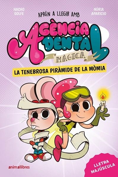 Agència Dental Màgica 3. La tenebrosa piràmide de la mòmia | , Nacho Golfe | Llibreria La Figaflor - Abrera