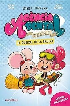 Agència Dental Màgica 4.El queixal de | , Nacho Golfe | Llibreria La Figaflor - Abrera