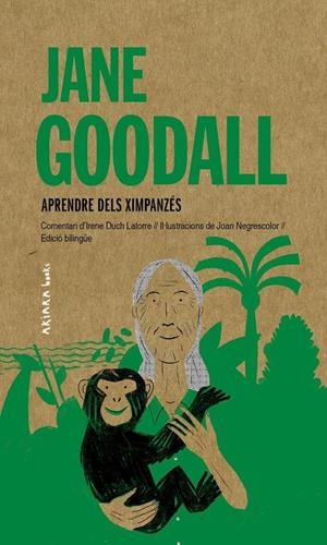 Jane Goodall: Aprendre dels ximpanzés | Duch Latorre, Irene | Llibreria La Figaflor - Abrera