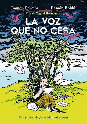 La voz que no cesa. Vida de Miguel Hernández | Boldú, Ramón / Pereira, Ramón | Llibreria La Figaflor - Abrera