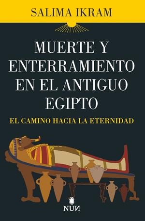 Muerte y enterramiento en el Antiguo Egipto | , Salima Ikram | Llibreria La Figaflor - Abrera