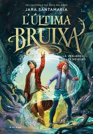 L'última bruixa 2 - La venjança de les meigues | Santamaría, Jara | Llibreria La Figaflor - Abrera