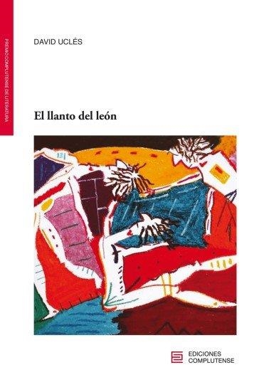 El llanto del león | Uclés, David | Llibreria La Figaflor - Abrera