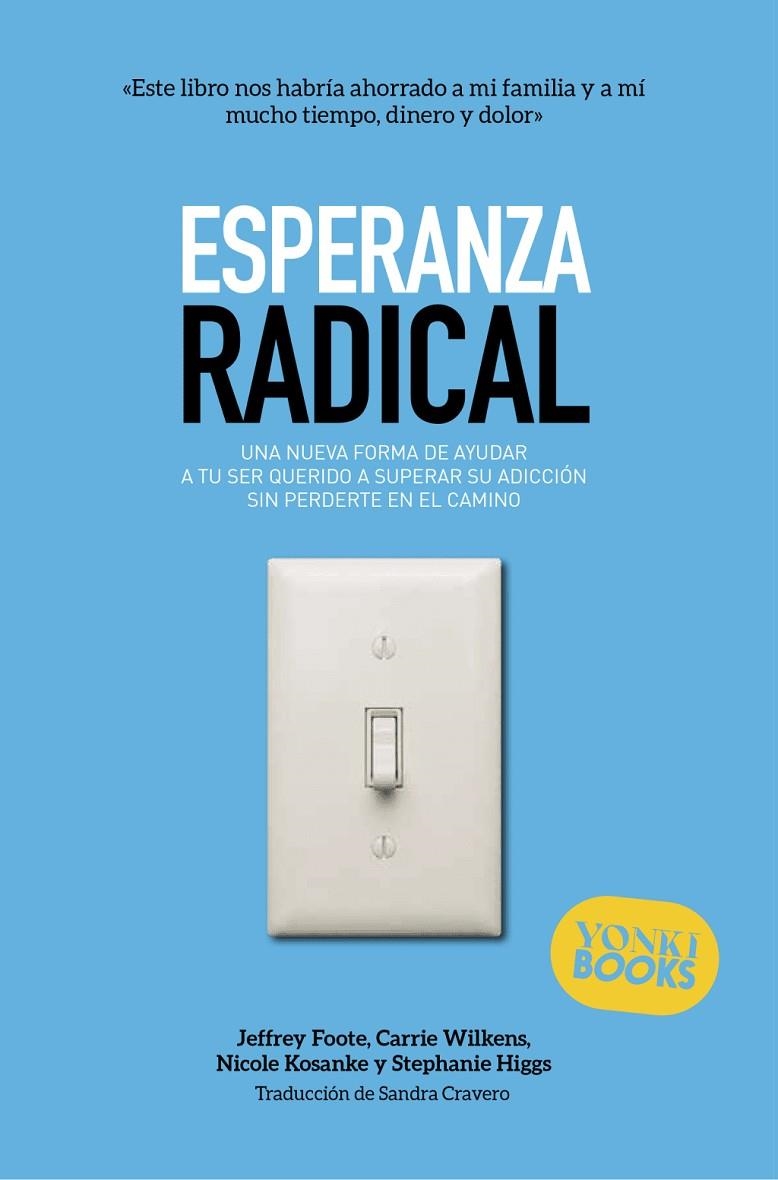 Esperanza radical | Foote, Jeffrey / Wilkens, Carrie / Kosanke, Nicole / Higgs, Stephanie | Llibreria La Figaflor - Abrera