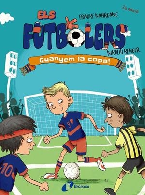 Els futbolers, 3. Guanyem la copa! | Nahrgang, Frauke | Llibreria La Figaflor - Abrera