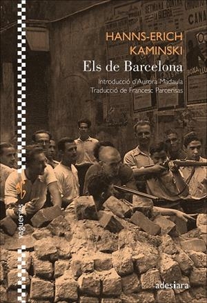 Els de Barcelona | Kaminski, Hanns-Erich | Llibreria La Figaflor - Abrera