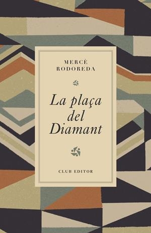 La plaça del Diamant | Rodoreda, Mercè | Llibreria La Figaflor - Abrera